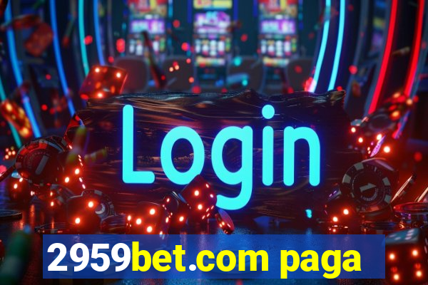 2959bet.com paga